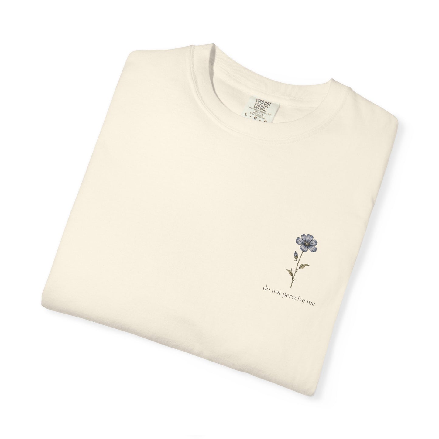Do Not Perceive Me Floral Graphic T-Shirt — Distressed Statement Tee